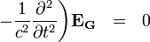 - { 1 \over {c}^2 } {\partial^2 \over \partial t^2} \bigg) \mathbf{E_G} \ \ = \ \ 0