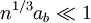 n^{1/3} a_b \ll 1