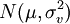 N(\mu,\sigma_v^2 )