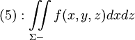 (5): \iint\limits_{\Sigma-}f(x,y,z)dxdz