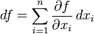 df=\sum_{i=1}^n\frac{\partial f}{\partial x_i}\,dx_i