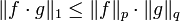 \|f \cdot g\|_1 \le \|f\|_p \cdot \|g\|_q