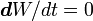 \boldsymbol dW/dt=0