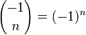 {-1 \choose n} = (-1)^n