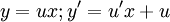 \ y=ux; y'=u'x+u