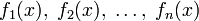 f_1(x),\;f_2(x),\;\ldots,\;f_n(x)