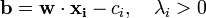 \mathbf{b} = \mathbf{w} \cdot \mathbf{x_i}  - c_i, \quad \mathbf \lambda_i &amp;gt; 0