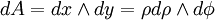 dA=dx\wedge dy=\rho d\rho\wedge d\phi