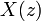  X(z) \ 