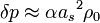\delta p \approx \alpha {a_{s}}^2 \rho_0