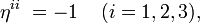 \eta^{ii} \;= -1 \quad\, (i=1,2,3), 