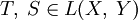 T,\;S\in L(X,\;Y)