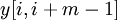 \displaystyle \displaystyle y[ i, i + m - 1 ]