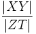 \frac{|XY|}{|ZT|}