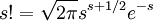 s!=\sqrt{2\pi}s^{s+1/2}e^{-s}