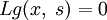 Lg(x,\;s)=0