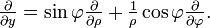 \tfrac{\partial}{\partial y} = \sin\varphi \tfrac{\partial}{\partial \rho} +  \tfrac 1{\rho} \cos\varphi \tfrac{\partial}{\partial \varphi} .