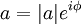 \! a=|a|e^{i\phi}