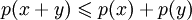 p(x+y) \leqslant p(x)+p(y)