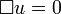 \square u = 0