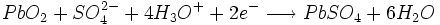 PbO_2 + SO_4^{2-} + 4 H_3O^+ + 2 e^- \longrightarrow PbSO_4 + 6 H_2O