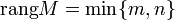 \operatorname{rang}M = \min\{m, n\}
