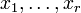 x_1, \dots, x_r