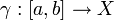 \gamma:[a,b]\to X