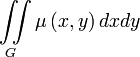 \iint\limits_{G}{\mu \left( x,y \right)dxdy}