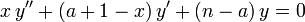 
x\,y'' + (a + 1 - x)\,y' + (n - a)\,y = 0\,
