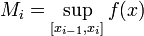 M_i = \sup_{[x_{i-1}, x_i]} f(x)