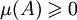 \mu(A)\geqslant 0