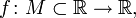 f\colon M\subset\R\to\R,