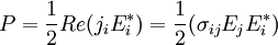  P = \frac{1}{2}Re(j_iE^*_i) = \frac{1}{2}(\sigma_{ij}E_jE^*_i)