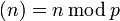 (n)=n\,\bmod\,p