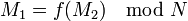 M_1= f(M_2 ) \mod N \,