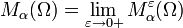M_{\alpha}(\Omega)=\lim\limits_{\varepsilon\rightarrow 0+}M^{\varepsilon}_{\alpha}(\Omega) 