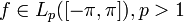 f\in L_p([-\pi,\pi]), p&amp;amp;gt;1