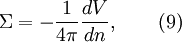 \Sigma = - \frac{1}{4\pi} \frac{dV}{dn},\qquad(9)