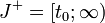 ~J^+ = [t_0; \infty)