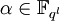\alpha\in \Bbb{F}_{q^l}