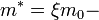 m^* = \xi m_0 - \ 