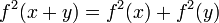 f^2(x+y) = f^2(x) + f^2(y)\,