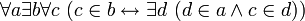 ~ \forall a \exist b \forall c \ (c \in b \leftrightarrow \exist d \ (d \in a \land c \in d))
