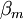 ~\beta_m