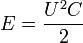 E = {U^2 C \over 2}