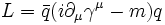 L = \bar{q} (i \partial_\mu \gamma^\mu - m) q\,