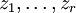 z_1, \dots, z_r