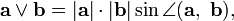 \mathbf a \vee \mathbf b=|\mathbf a|\cdot|\mathbf b|\sin\angle (\mathbf a,\;\mathbf b),