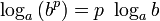\log_a{(b^p)} = p~\log_a b